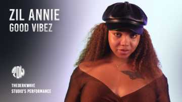 Zil Annie – Good Vibez – Thederkwave Studio’s performance viral sessions 11